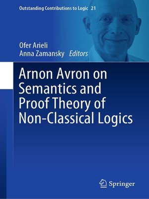 cover image of Arnon Avron on Semantics and Proof Theory of Non-Classical Logics
